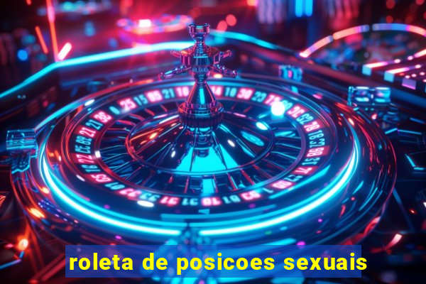 roleta de posicoes sexuais